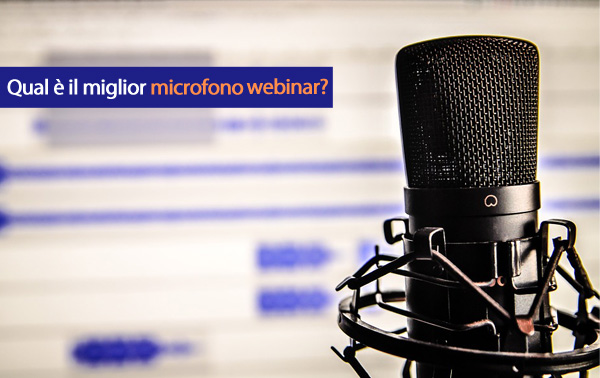 Microfoni per Webinar