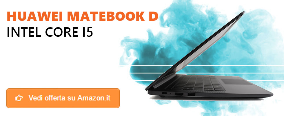Offerte Huawei Matebook D Intel Core i5-8250U