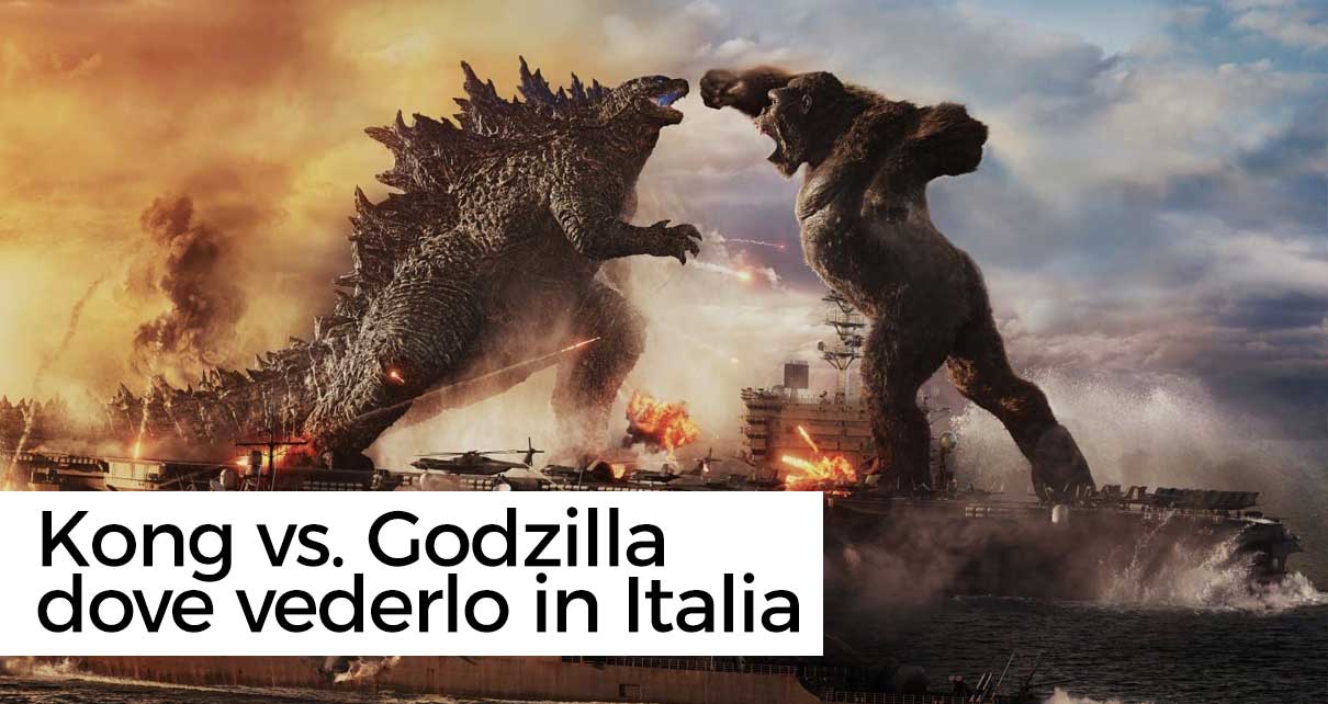 Vedere Godzilla vs. Kong in streaming in Italia